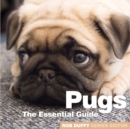 Image for Pugs  : the essential guide