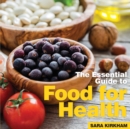 Image for The essential guide to food for health