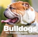 Image for Bulldogs  : the essential guide
