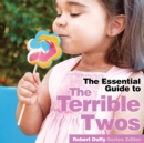 Image for The essential guide to the terrible twos