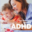 Image for The essential guide to ADHD