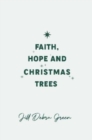 Image for Faith, Hope and Christmas Trees