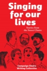 Image for Singing for Our Lives : Stories from the Street Choirs