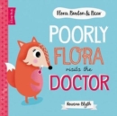 Image for Poorly Flora visits the doctor
