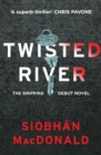 Image for Twisted River: A gripping and unmissable psychological thriller