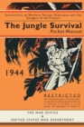 Image for The jungle survival pocket manual 1939-1945  : instructions on warfare, terrain, endurance and the dangers of the Tropics
