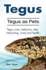 Image for Tegus. Tegus as Pets. Tegus care, behavior, diet, interacting, costs and health.