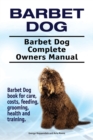 Image for Barbet Dog. Barbet Dog Complete Owners Manual. Barbet Dog book for care, costs, feeding, grooming, health and training.
