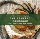 Image for The Welsh seaweed cookbook
