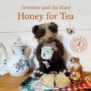 Image for Celestine and the Hare: Honey for Tea