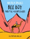 Image for Bee Boy and the Moonflowers