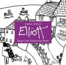 Image for Helen Elliott Dog&#39;s Life Colouring Book