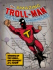 Image for The Amazing Troll-man : Winding up the world...one comment at a time!