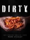 Image for Dirty : Dirty Food For Your Filthy Chops