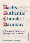 Image for Bach&#39;s Authentic Chorale Harmony - Workbook