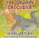 Image for The Grumpy Crocodile