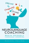 Image for Neurolanguage Coaching : Brain Friendly Language Learning
