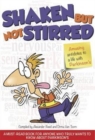Image for Shaken but Not Stirred : Amusing Antidotes to a Life with Parkinson&#39;s