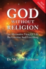 Image for God Without Religion : An Alternative View of Life, the Universe and Everything