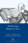 Image for Performing Medieval Text