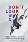 Image for Don&#39;t look down: an adventurous life with MS