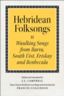 Image for Hebridean Folk Songs: Waulking Songs from Barra, South Uist, Eriskay and Benbecula