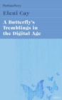 Image for The Butterfly&#39;s Tremblings in the Digital Age