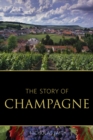 Image for The story of champagne