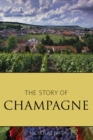 Image for The story of champagne