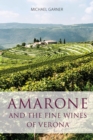 Image for Amarone and the fine wines of Verona