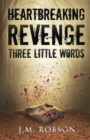 Image for Heartbreaking Revenge : Three Little Words Chapter Two