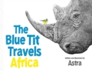 Image for The Blue Tit Travels - Africa
