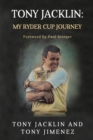 Image for Tony Jacklin : My Ryder Cup Journey