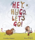 Image for Hey, Hugo, Let&#39;s Go!