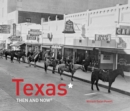 Image for Texas Then and Now®