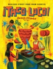 Image for {Taco loco!  : Mexican street food from scratch