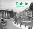 Image for Dublin Then and Now (R)