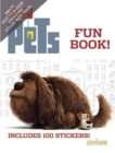 Image for The Secret Life of Pets: Fun Book!