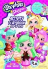 Image for Shopkins Shoppies Press Out &amp; Play Activity Book