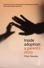 Image for Inside Adoption : A parent&#39;s story