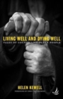 Image for Living Well and Dying Well : Tales of counselling older people