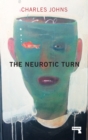 Image for The Neurotic Turn