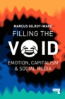 Image for Filling the Void: Social Media and The Continuation of Capitalism