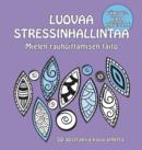 Image for Luovaa Stressinhallintaa - Mielen Rauhoittamisen Taito: 50 Abstraktia Kuva-Aihetta