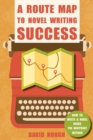 Image for A Route Map to Novel Writing Success