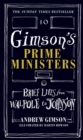 Image for Gimson&#39;s prime ministers  : brief lives from Walpole to May