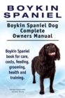 Image for Boykin Spaniel. Boykin Spaniel Dog Complete Owners Manual. Boykin Spaniel book for care, costs, feeding, grooming, health and training.