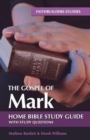 Image for The Gospel of Mark Bible Study Guide