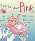 Image for I Will Not Wear Pink