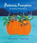 Image for Pattan's pumpkin  : an Indian flood story